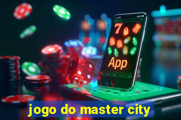 jogo do master city